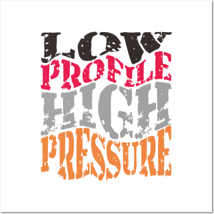 Low Profile High Pressure Posters and Art